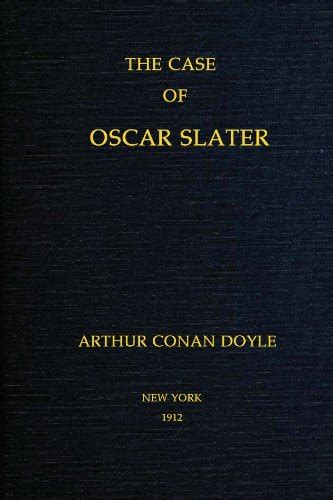 The Case of Oscar Slater Collected Works of Sir Arthur Conan Doyle Epub