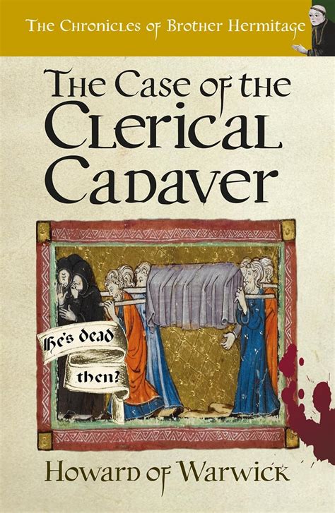 The Case of The Clerical Cadaver The Chronicles of Brother Hermitage Book 7 Doc