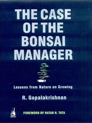 The Case of the Bonsai Manager Lessons from Nature on Growing 1st Published Doc