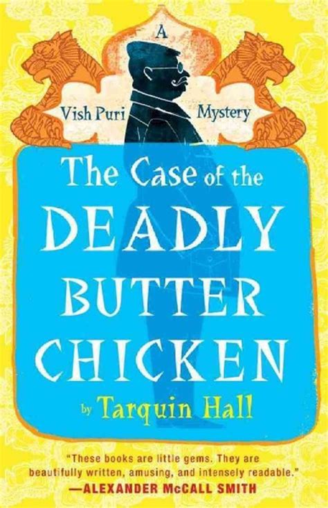 The Case of the Deadly Butter Chicken A Vish Puri Mystery Vish Puri Mysteries Kindle Editon