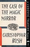 The Case of the Magic Mirror A Ludovic Travers Mystery PDF