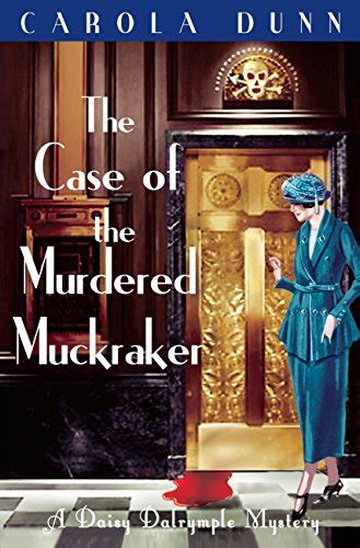 The Case of the Murdered Muckraker Daisy Dalrymple Book 10 Kindle Editon