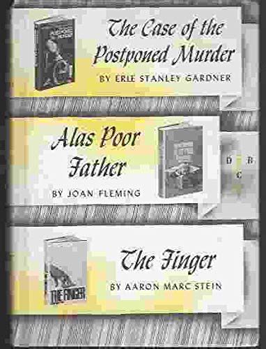 The Case of the Postponed Murder Alas Poor Father The Finger Kindle Editon