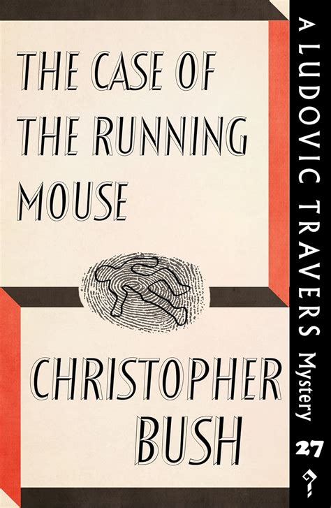 The Case of the Running Mouse A Ludovic Travers Mystery Epub