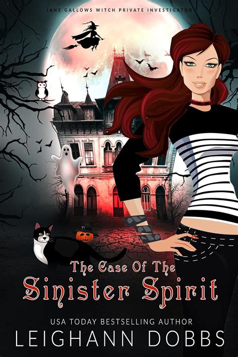 The Case of the Sinister Spirit Jane Gallows Witch Private Investigator PDF