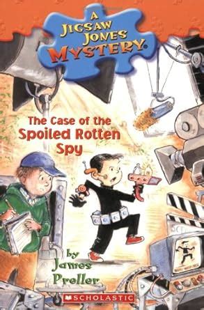 The Case of the Spoiled Rotten Spy (Jigsaw Jones Mystery, No. 31) Ebook PDF