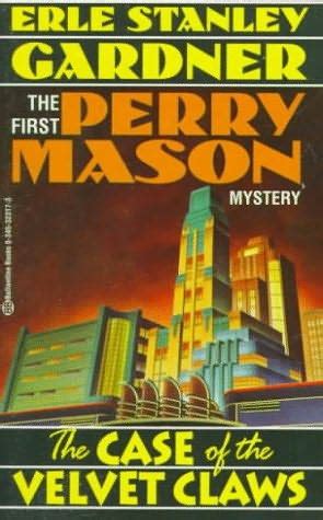 The Case of the Velvet Claws Perry Mason Series Book 1 Reader