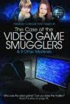 The Case of the Video Game Smugglers Can You Solve the Mystery #3 PDF