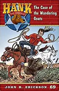 The Case of the Wandering Goats Hank the Cowdog 69