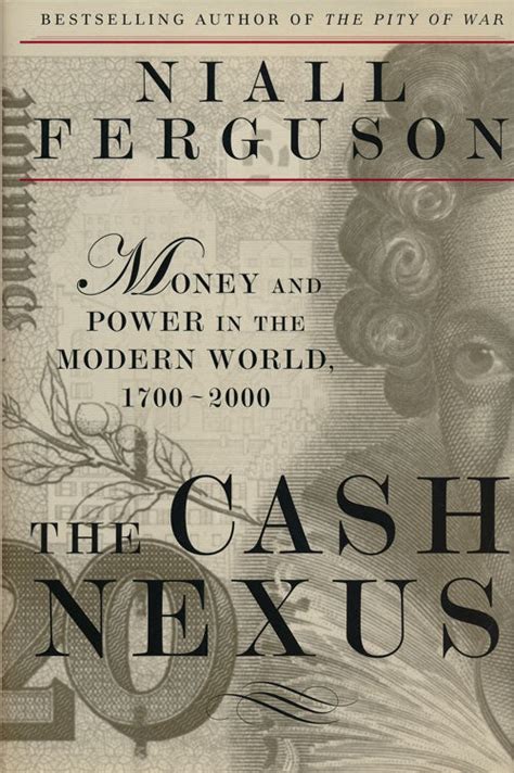 The Cash Nexus Money and Power in the Modern World 1700-2000 Reader