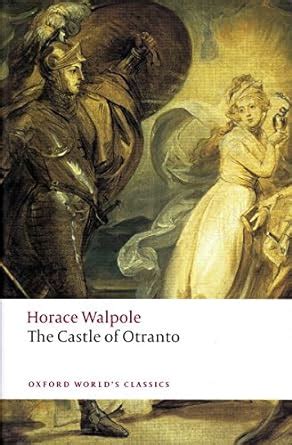 The Castle of Otranto A Gothic Story Oxford World s Classics Reader