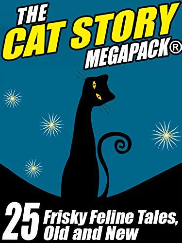 The Cat MEGAPACK 25 Frisky Feline Tales Old and New