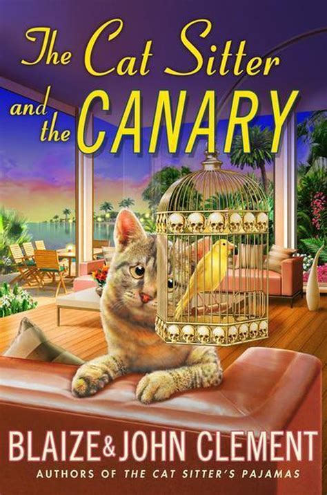 The Cat Sitter and the Canary A Dixie Hemingway Mystery Dixie Hemingway Mysteries Reader
