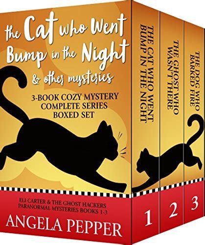 The Cat Who Went Bump in the Night Eli Carter and the Ghost Hackers Paranormal Mysteries Volume 1 Epub