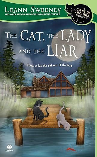 The Cat the Lady and the Liar A Cats in Trouble Mystery Doc