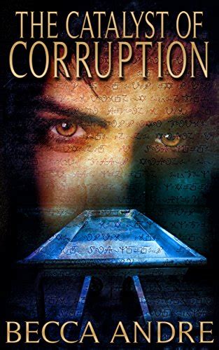 The Catalyst of Corruption The Final Formula Series Book 4 Epub