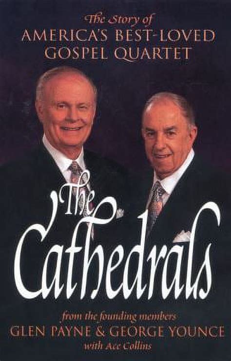 The Cathedrals The Story of America s Best-Loved Gospel Quartet