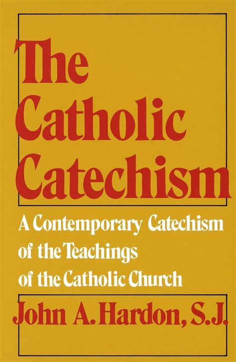 The Catholic Catechism A Contemporary Catechism of the Teachings of the Catholic Church Kindle Editon