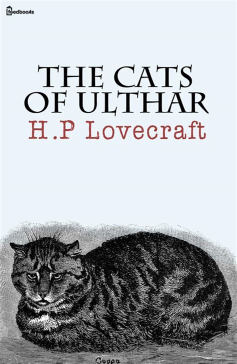 The Cats of Ulthar Annotated