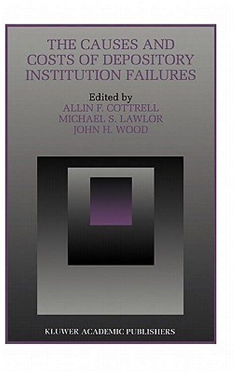 The Causes and Costs of Depository Institution Failures Reader