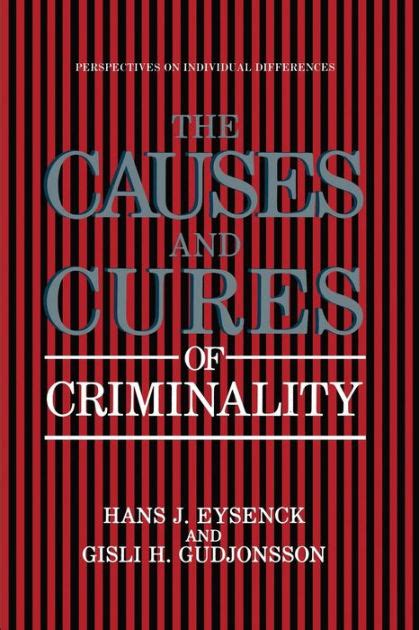 The Causes and Cures of Criminality Epub