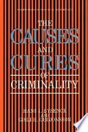 The Causes and Cures of Criminality Epub