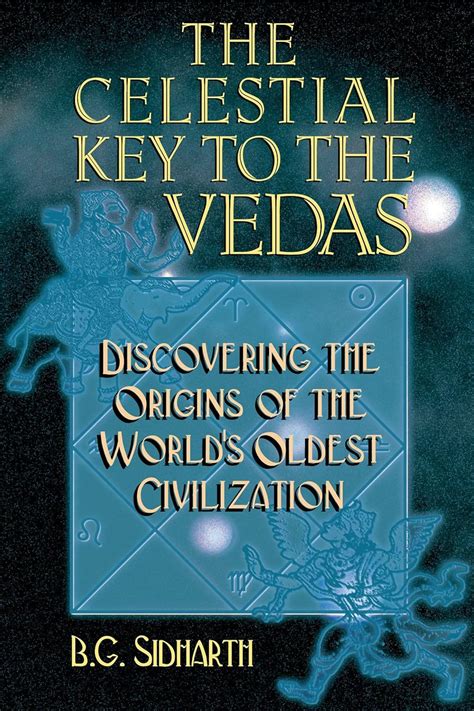 The Celestial Key to the Vedas Discovering the Origins of the World& PDF