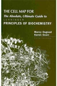 The Cell Map For the Absolute Ultimate Guide to Principles of Biochemistry Doc