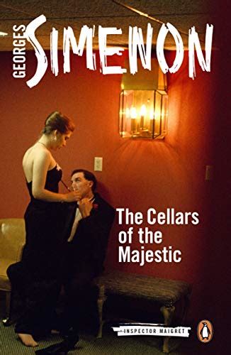 The Cellars of the Majestic Inspector Maigret Reader