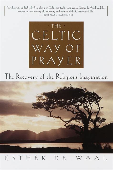 The Celtic Way of Prayer The Recovery of the Religious Imagination Epub