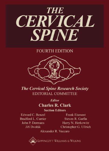 The Cervical Spine The Cervical Spine Research Society Editorial Committee Reader