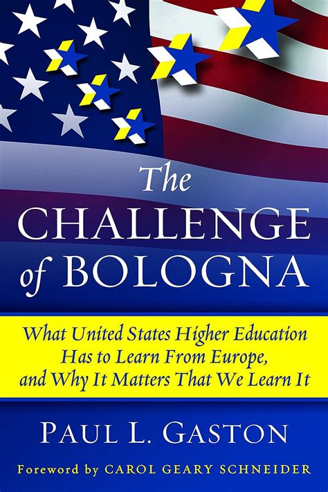 The Challenge of Bologna: What United States Higher Education Has to Learn from Europe Doc