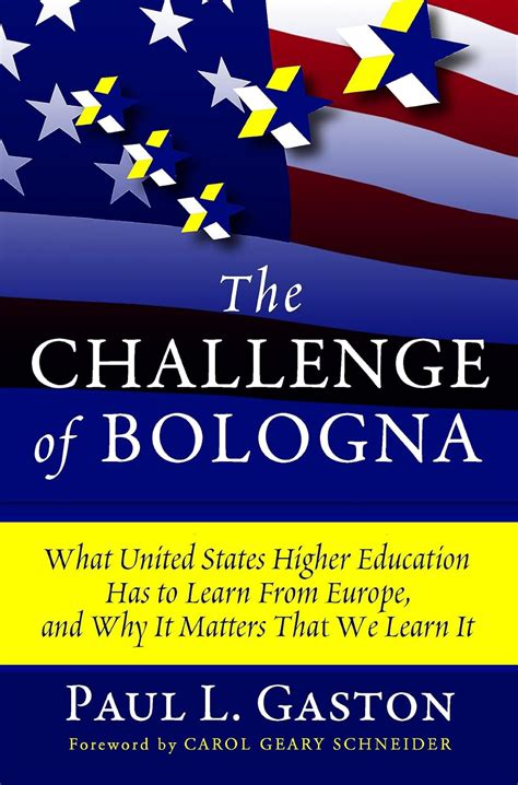 The Challenge of Bologna: What United States Higher Education Has to Learn from Europe Doc