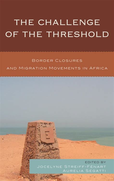 The Challenge of the Threshold Border Closures and Migration Movements in Africa Epub