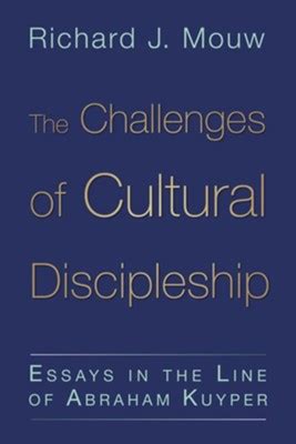 The Challenges of Cultural Discipleship Essays in the Line of Abraham Kuyper Epub