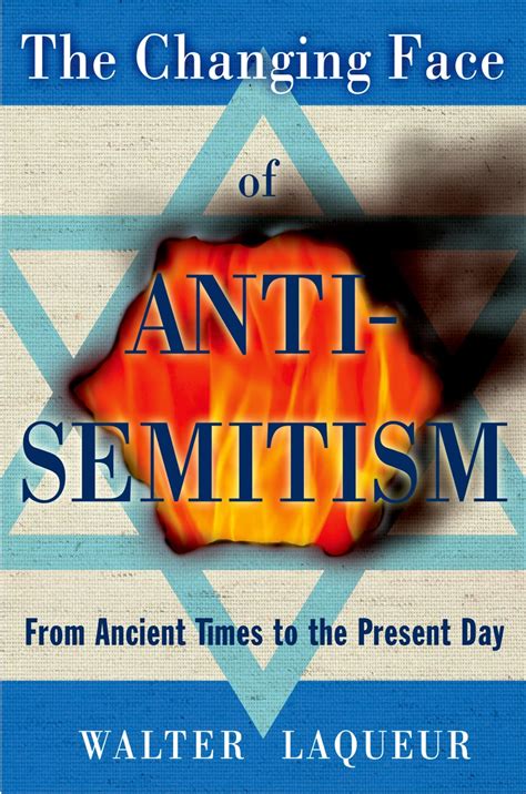 The Changing Face of Anti-Semitism From Ancient Times to the Present Day Epub