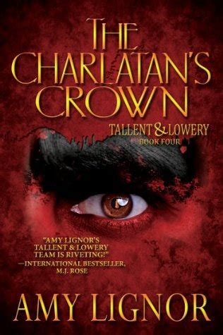 The Charlatan s Crown Tallent and Lowery Book 4 Kindle Editon