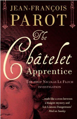 The Chatelet Apprentice The First Nicolas Le Floch Investigation PDF
