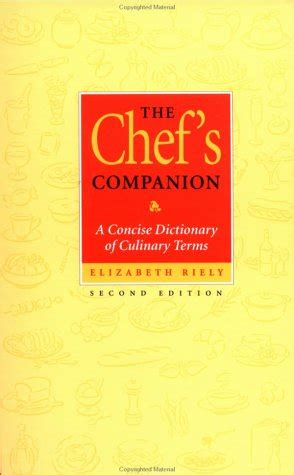 The Chef s Companion A Concise Dictionary of Culinary Terms PDF