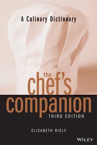 The Chefs Companion A Culinary Dictionary 3rd Edition PDF