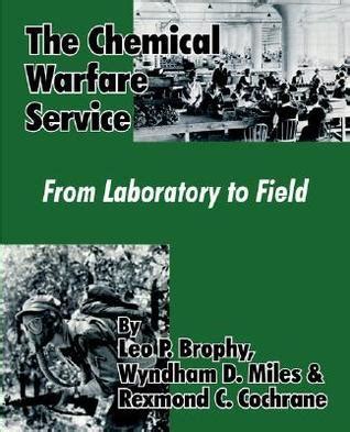 The Chemical Warfare Service From Laboratory to Field Kindle Editon