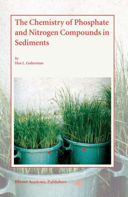 The Chemistry of Phosphate and Nitrogen Compounds in Sediments 1st Edition Reader