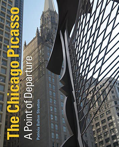 The Chicago Picasso A Point of Departure Epub