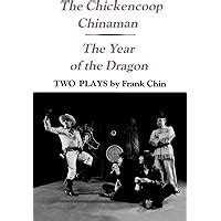 The Chickencoop Chinaman The Year of the Dragon Two Plays Epub