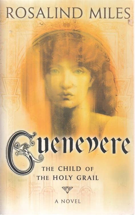 The Child of the Holy Grail Guenevere Novels Kindle Editon