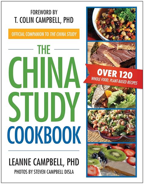 The China Study Cookbook Over 120 Whole Food Plant-Based Recipes Doc