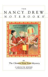 The Chinese New Year Mystery Nancy Drew Notebooks Book 39