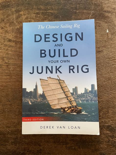 The Chinese Sailing Rig - Design and Build Your Own Junk Rig 3rd Edition Epub