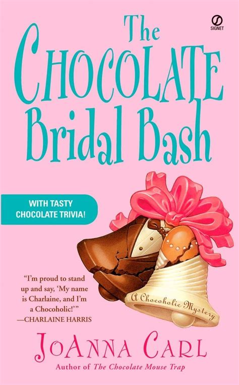 The Chocolate Bridal Bash Chocoholic Mysteries No 6 Reader