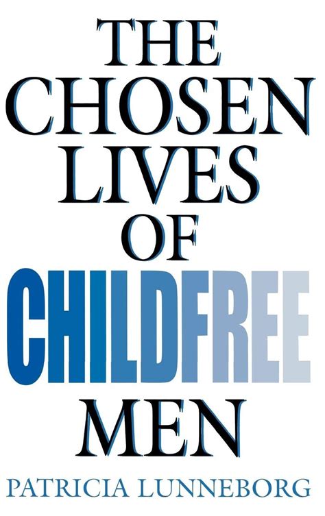 The Chosen Lives of Childfree Men Kindle Editon